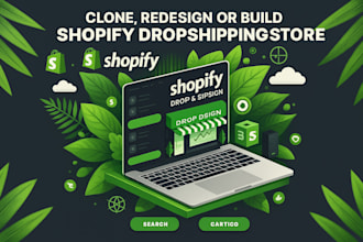 clone redesign build shopify dropshipping store copy revamp website