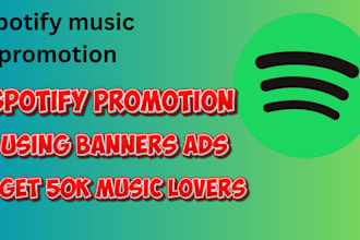 promote your spotify music using banner ads to reach 50,000 USA UK music lovers