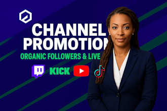 promote your twitch, kick, youtube, tiktok channel for followers, live viewers
