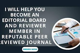 help you join the editorial board and review team in a high reputable journal