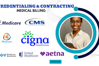 do credentialing and contracting, medical billing, enrolment medicare, medicaid