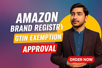 get amazon brand approval, register brand, or apply gtin exemption
