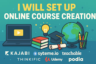 setup online course creation kajabi systeme io thinkific teachable udemy podia