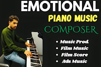 compose original emotional piano music for film ads or streaming