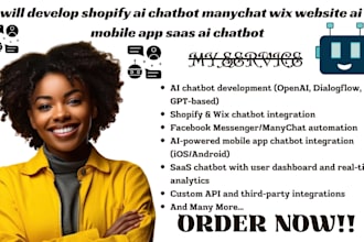 develop shopify ai chatbot manychat wix website ai mobile app saas ai chatbot