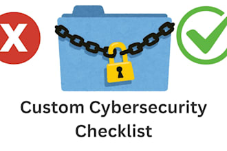 create a custom cybersecurity checklist for you