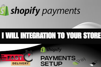 setup shopify payment, integrate a verified payment gateway to your store