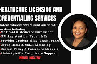 do medicaid, medical enrollment, credentialing, and group home licensing