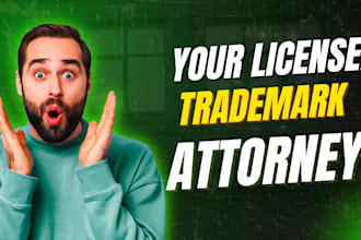 be your US licensed trademark attorney for your uspto trademark registration