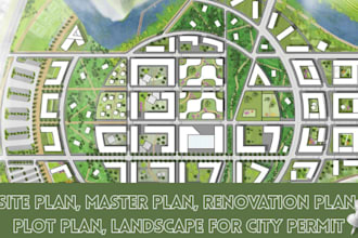 do site plan, master plan, renovation plan, plot plan, landscape for city permit