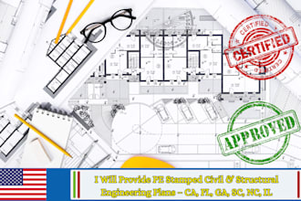 provide pe stamp civil and structural engineering plans, ca, fl, ga, sc, nc, il