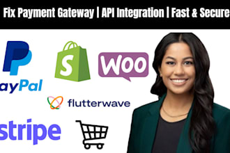 fix payment gateway issues and integrate any API for your online store