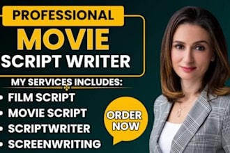 write movie script, screen writer, documentary script, short script, ghostwriter