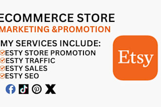 do organic esty store, shopify dropshipping marketing, google ads, fb ads