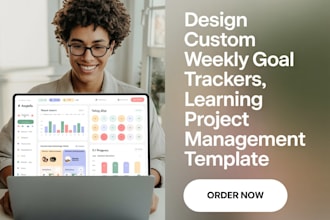 design custom weekly goal trackers, learning project management template