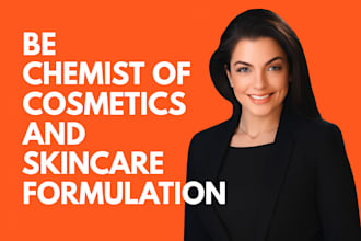 be chemist of cosmetics and skin care formulation