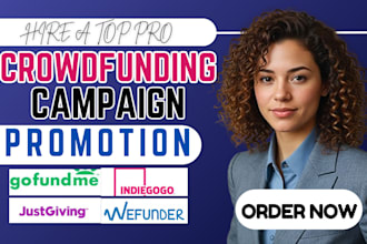 do crowdfunding promotion kickstarter gofundme indiegogo fundraising campaign