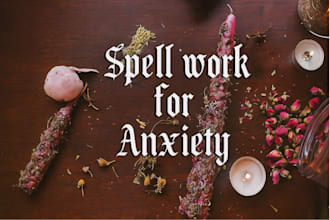 remove a powerful anxiety spell for deep emotional relief and balance