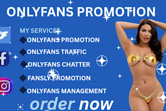 do onlyfans promotion, chaturbate, feetfinder, fansly to boost traffic
