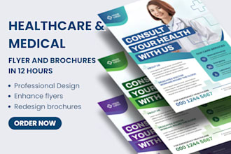 design or enhance medical dental healthcare flyers brochures and posters