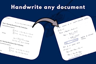 handwrite any documents, study notes and letters for you