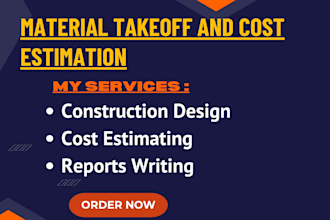 do material take off, quantity takeoff and construction cost estimation