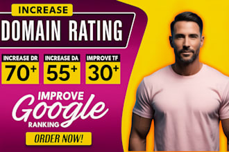 safely increase domain authority 50 trust flow 40 ahrefs domain rating 70 plus