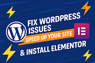 fix wordpress issues, speed up your site and install elementor