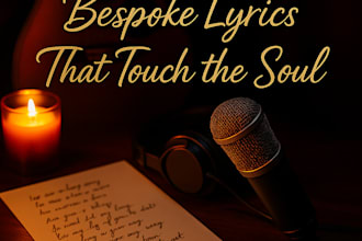 craft soul stirring song lyrics in any genre with authentic emotion
