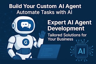 build a custom ai agent to automate your business tasks