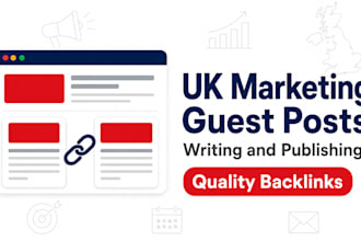 write and publish marketing guest posts with UK backlinks