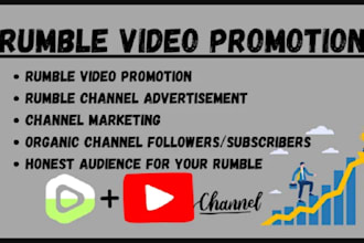 do super quick organic rumble video promotion to real and targeted audiences
