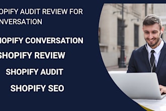 do shopify audit review for your shopify conversation