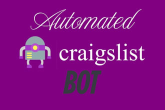 build a craigslist bot, auto buying bot, etsy bot, streaming bot, monitor bot