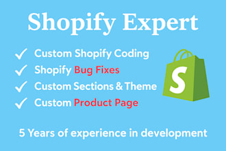 do shopify bug fixing and custom coding
