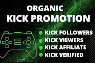 do organic kick channel promotion, kick followers and viewers