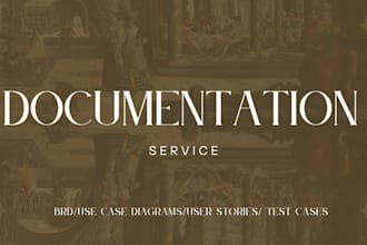 help you create business analyst documentations