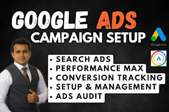 be your google ads campaign setup manager with audit to boost sales