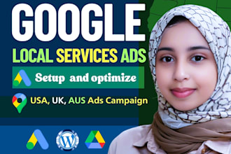 setup and optimize google search adwords local service ads  in USA, UK, aus