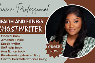 write high quality wellness, fitness, or weight loss ebook that conver