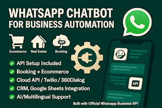 build whatsapp chatbot for ecommerce, booking, real estate using business API