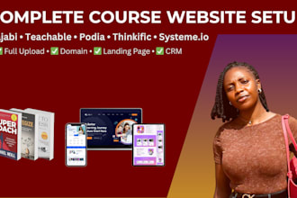 build your kajabi, teachable, thinkific, podia, and systeme io course site