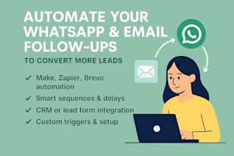 automate your whatsapp and email follow ups to convert more leads