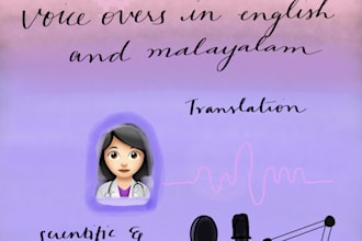 narrate,proofread medical scripts, or health related in english and malayalam