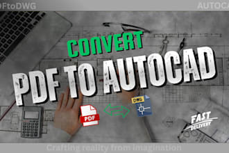 convert PDF, hand sketch, blueprint to autocad dwg file