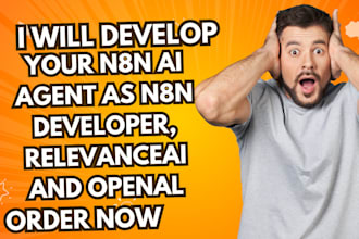 develop n8n ai agent as a n8n developer, relevance ai, openai