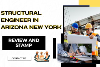 review stamp plans as licensed civil and structural engineer in arizona new york