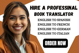 translate your book from english to spanish or french with precision