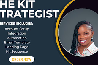 be your kit or convertkit expert and strategist