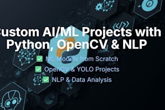 build custom ai and ml projects using python opencv or nlp